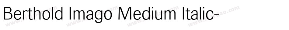 Berthold Imago Medium Italic字体转换